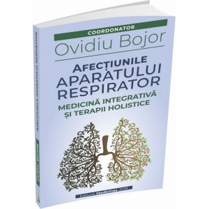 Cartea AFECȚIUNILE APARATULUI RESPIRATOR - Ovidiu Bojor