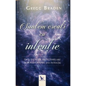 Suntem creați cu intenție